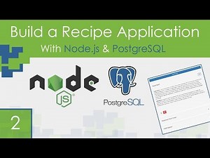 Recipe App Using Node.js & PostgreSQL - Part 2