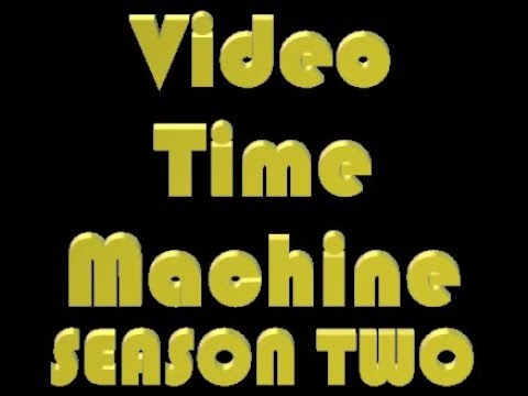 Video Time Machine S2E27 October 17, 2025 REDUX