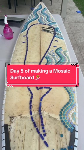 Mosaic Surfboard Progress: Day 5 Update