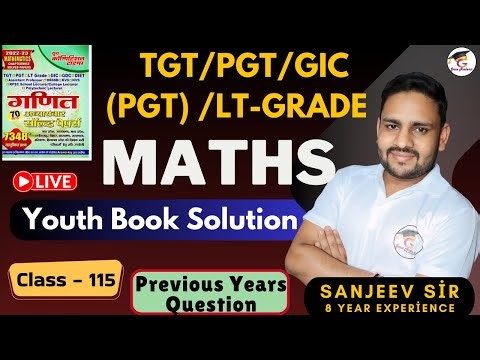 Class 115 | TGT/PGT/ LT GRADE MATHS 2024 | Youth Solution | TGT PGT Maths Classes Grace academic