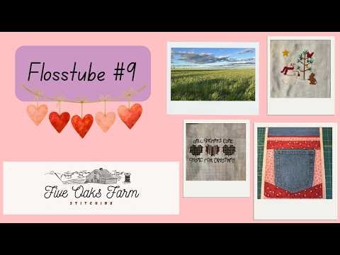 Flosstube #9: Finishes, WIPS, Plans & Bags!
