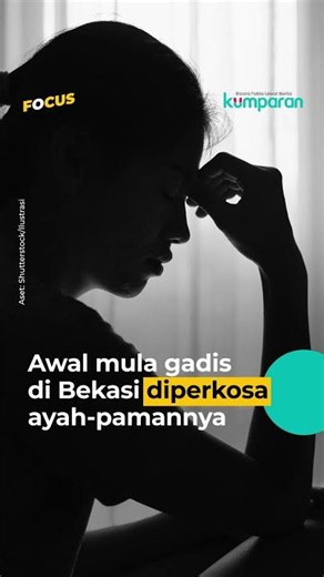 Anak di Bekasi Diperkosa Ayah dan Paman, Ibunya Bilang 'Tak Apa Asal Tak Hamil'