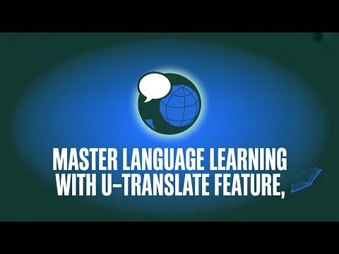 Explore U-Translate: Your Key to Effective Language Learning