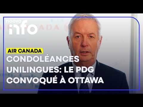 Condoléances unilingues: le PDG d’Air Canada convoqué à Ottawa