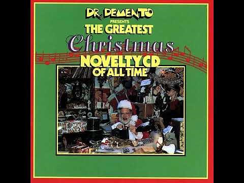 Dr. Demento Presents The Greatest Christmas Novelty CD Of All Time (1989) FULL ALBUM