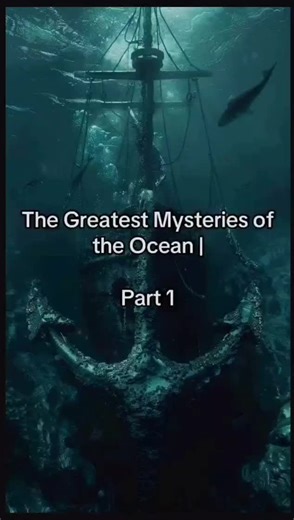 Uncovering the Greatest Ocean Mysteries Explained