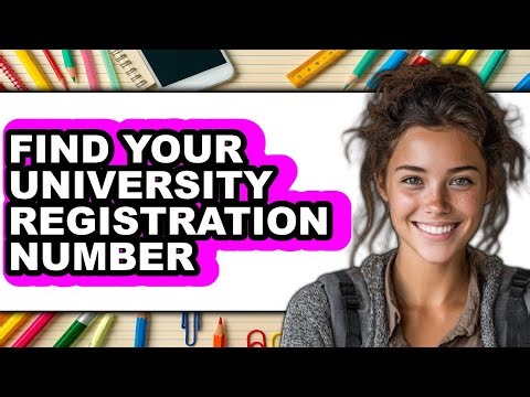 How To Find Your University Registration Number 2025 - Full Guide