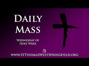 Daily Mass Wednesday, April 1, 2026