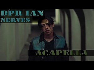 [ACAPELLA] DPR IAN - Nerves