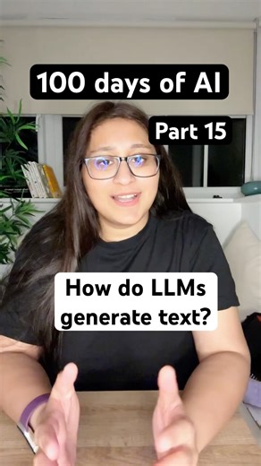 100 Days of AI Day 15: How Do LLMs Decide the Next Word? | Learn AI Basics 2025