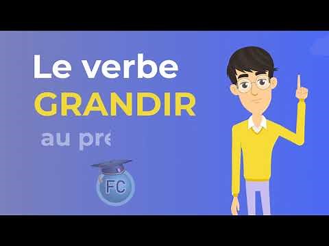 Le Verbe Grandir au Présent - To grow Present Tense - French conjugation