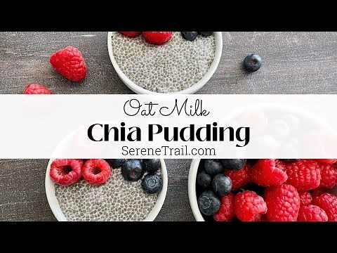 Oat Milk Chia Pudding