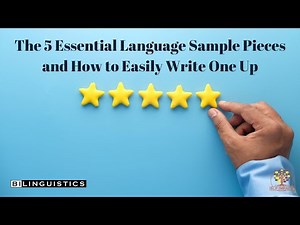 The 5 Essential Language Sample Pieces and How to Easily Write One Up