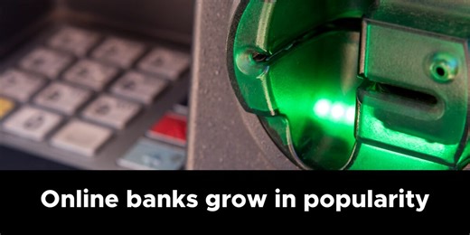 Online banks continue to grow in popularity