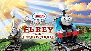 Thomas & Friends: King of the Railway The Movie
