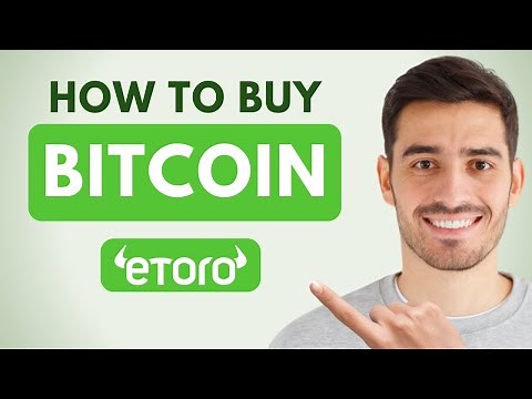 How to Buy Bitcoin on eToro - Step by Step