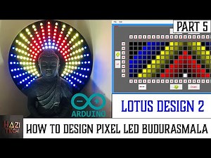 How To Design Patterns For Pixel LED WS2811/WS2812 Full Matrix බුදුරැස්මාලා / Chakra | PART 5