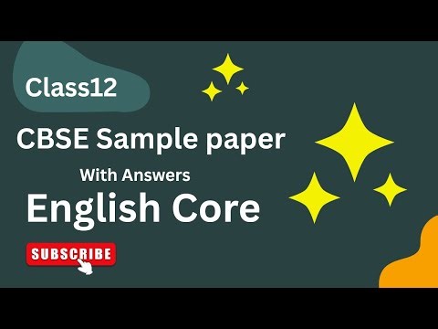 CBSE Class 12 English Sample Paper - Must Watch Before Exams!