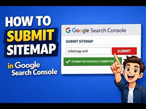 How to Submit Sitemap in Google Search Console (2026)