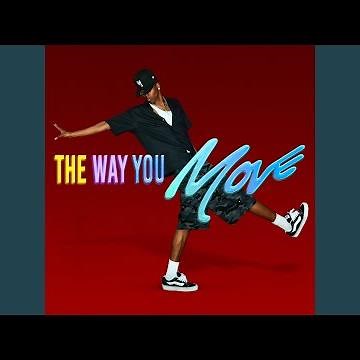 The Way You Move