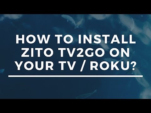 How to install ZitoTV2Go on your Roku/TV