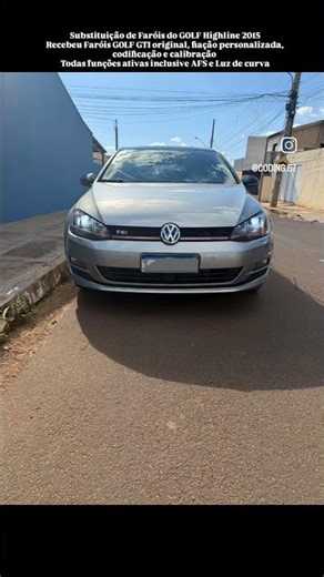 Golf HL 2015 Substituição Faróis GOLF Highline 2015 por Faróis GOLF GTI original fiação programação