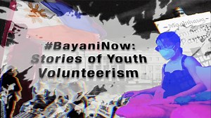 [WATCH] #BayaniNow: Stories of youth volunteerism