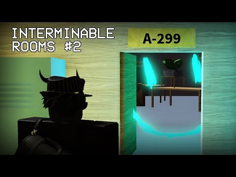ROBLOX INTERMINABLE ROOMS GETS EVEN CRAZIER!!! | Interminable Rooms Part 2