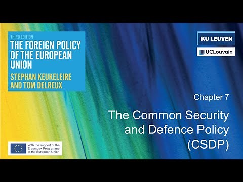The Foreign Policy of the EU (3rd ed.) | Chapter 7: The Common Security and Defence Policy (CSDP)