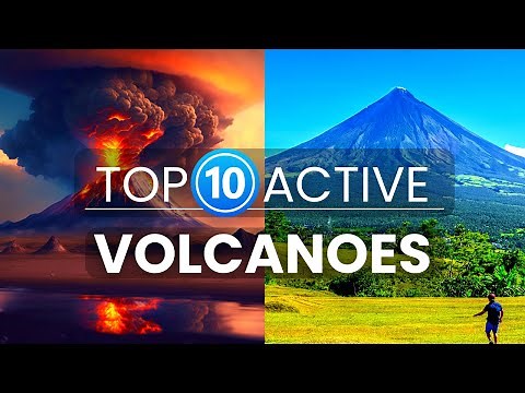 Top 10 Active Volcanoes in the World | Travel video