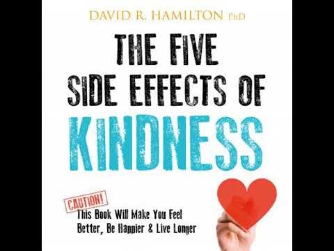Five Side Effects of Kindness - David R. Hamilton