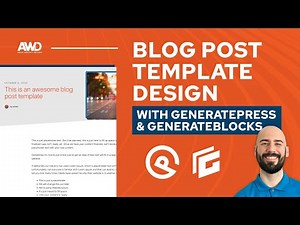 Blog Post Template Design with GeneratePress & GenerateBlocks
