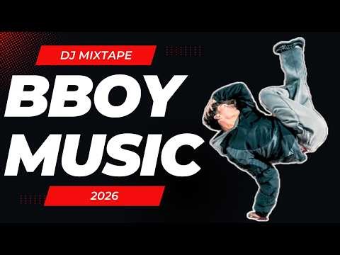 BBOY MUSIC DJ MIXTAPE | BATTLE MUSIC FOR PRACTICE SESSION | #132 | 2026