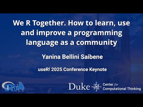 Keynote #3 - We R Together How to learn, use and improve a programming language as a community