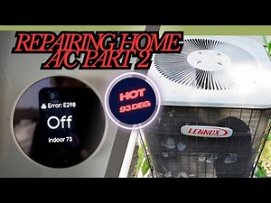 Google Nest Error Code: E298 Repairing Home A/C Part 2