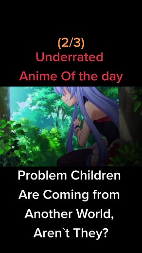 Reply to @a_random_anime_fan Problem Children Are Coming from Another World, Aren`t They? . EP :-1#animes #anime #englishdub #engdubbed #dubbedanime