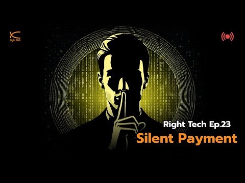 RightTech EP23 | Silent Payments