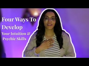 Four Practical Ways To Strengthen Your Intuition
