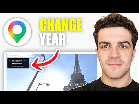 How to Change Year in Google Maps (2026 Guide)