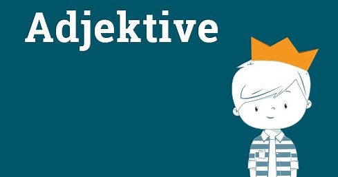 Adjektive/ Wiewörter