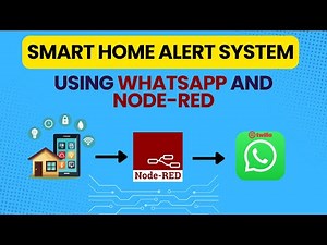 Node-RED & WhatsApp for Smart Home Alert system using Twilio