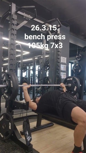 26.3.15. bench press 105kg 7x3