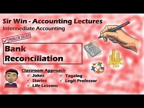 Lecture 02: Bank Reconciliation. [Intermediate Accounting]