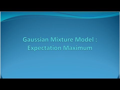 Gaussian Mixture Model : Expectation Maximization [E13]