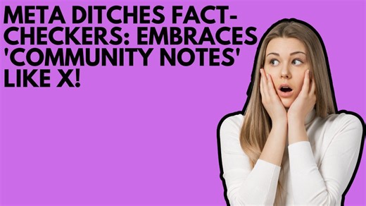 Meta Drops Fact-Checkers for 'Community Notes'- Free Expression or Risky Move?