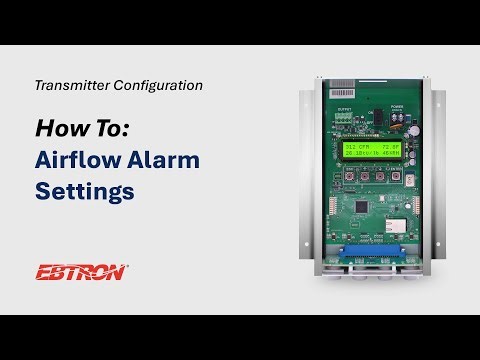 Airflow Alarm Settings - EBTRON Transmitter Configuration