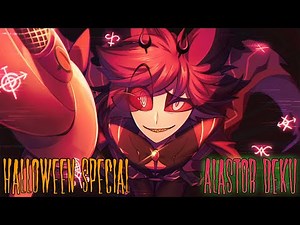 Halloween Special - Alastor Deku