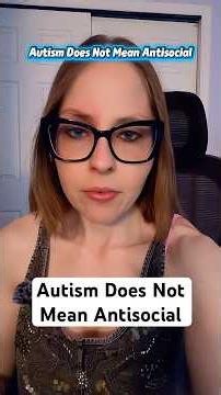 Autism does not mean antisocial
