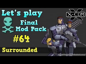 Let's play OpenXcom FMP HD [64] Surrounded