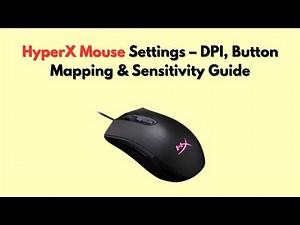 HyperX Mouse Settings – DPI, Button Mapping & Sensitivity Guide